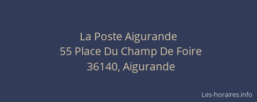 La Poste Aigurande