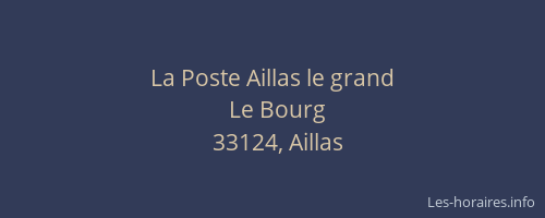 La Poste Aillas le grand