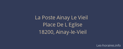 La Poste Ainay Le Vieil
