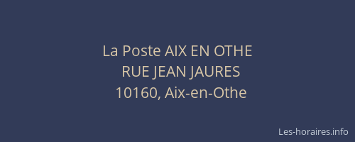 La Poste AIX EN OTHE