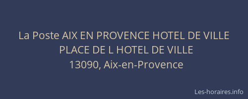 La Poste AIX EN PROVENCE HOTEL DE VILLE