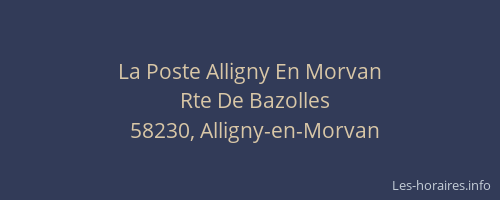 La Poste Alligny En Morvan