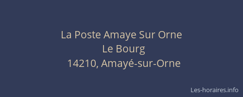 La Poste Amaye Sur Orne