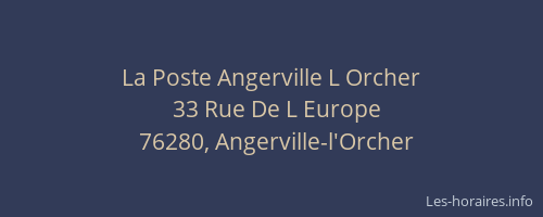 La Poste Angerville L Orcher