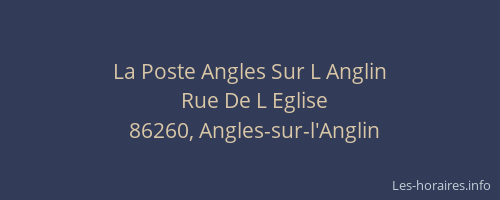La Poste Angles Sur L Anglin