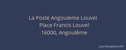 La Poste Angouleme Louvel