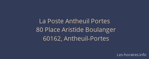 La Poste Antheuil Portes