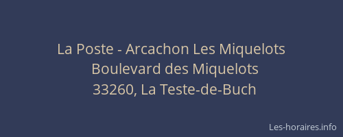 La Poste - Arcachon Les Miquelots