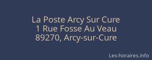 La Poste Arcy Sur Cure