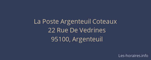 Horaires La Poste Coteaux Rue De Vedrines Argenteuil