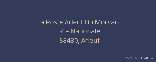 La Poste Arleuf Du Morvan