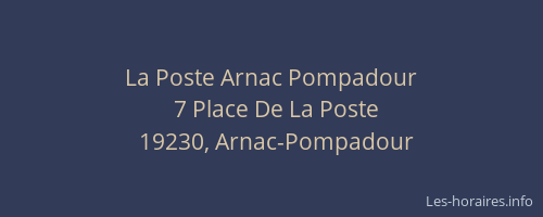 La Poste Arnac Pompadour