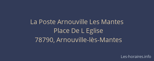 La Poste Arnouville Les Mantes