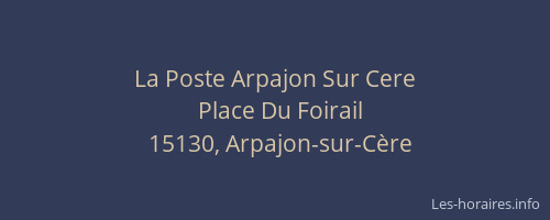 La Poste Arpajon Sur Cere