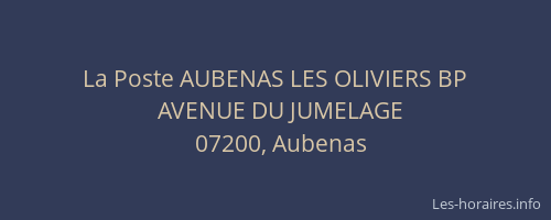 La Poste AUBENAS LES OLIVIERS BP