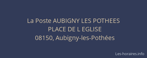 La Poste AUBIGNY LES POTHEES