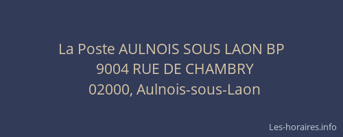 La Poste AULNOIS SOUS LAON BP