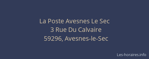 La Poste Avesnes Le Sec