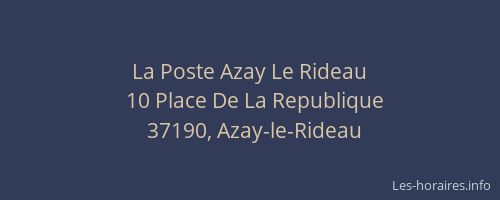 La Poste Azay Le Rideau