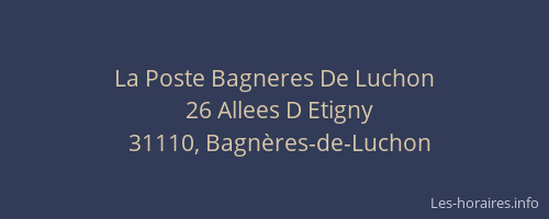 La Poste Bagneres De Luchon