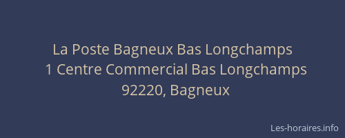 La Poste Bagneux Bas Longchamps