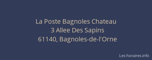 La Poste Bagnoles Chateau