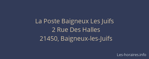 La Poste Baigneux Les Juifs