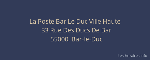 La Poste Bar Le Duc Ville Haute