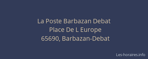 La Poste Barbazan Debat