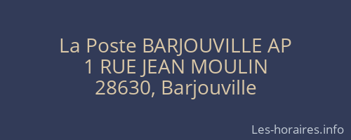 La Poste BARJOUVILLE AP