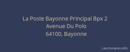 La Poste Bayonne Principal Bpx 2