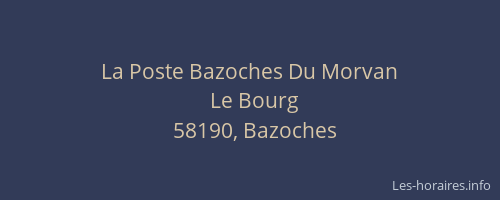 La Poste Bazoches Du Morvan