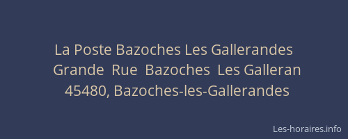 La Poste Bazoches Les Gallerandes