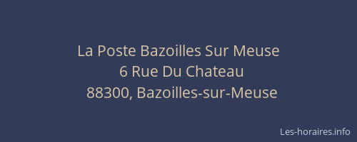 La Poste Bazoilles Sur Meuse