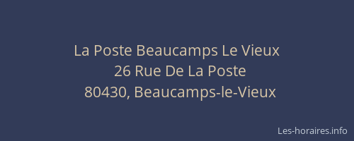 La Poste Beaucamps Le Vieux