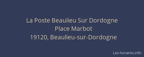 La Poste Beaulieu Sur Dordogne