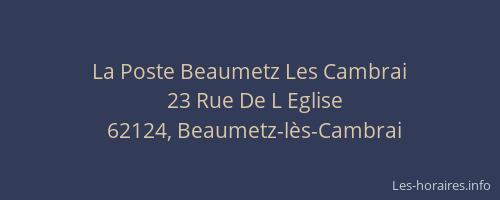 La Poste Beaumetz Les Cambrai