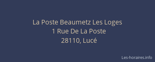 La Poste Beaumetz Les Loges