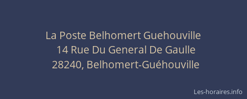 La Poste Belhomert Guehouville