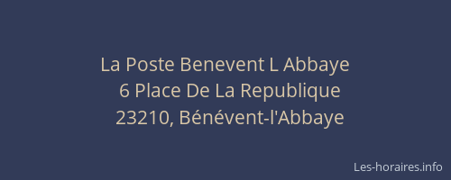 La Poste Benevent L Abbaye