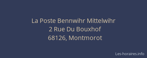 La Poste Bennwihr Mittelwihr