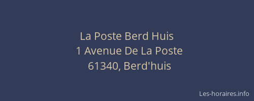 La Poste Berd Huis