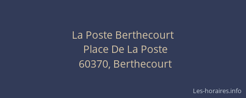 La Poste Berthecourt