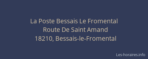 La Poste Bessais Le Fromental