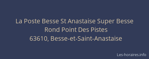 La Poste Besse St Anastaise Super Besse