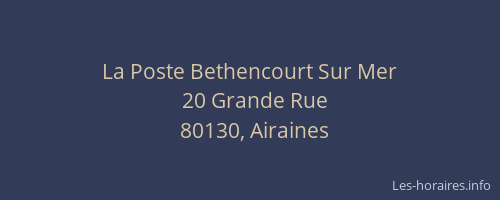 La Poste Bethencourt Sur Mer