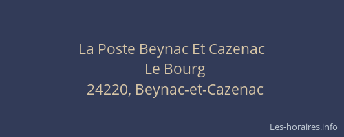 La Poste Beynac Et Cazenac