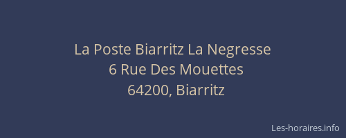 La Poste Biarritz La Negresse