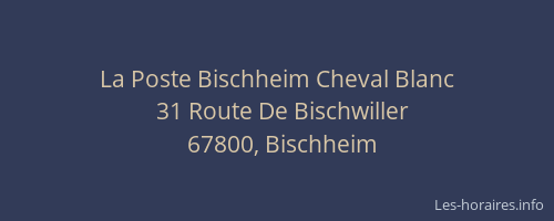 La Poste Bischheim Cheval Blanc