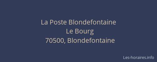 La Poste Blondefontaine